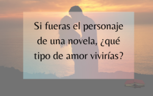 Tipos de amor en novela romántica